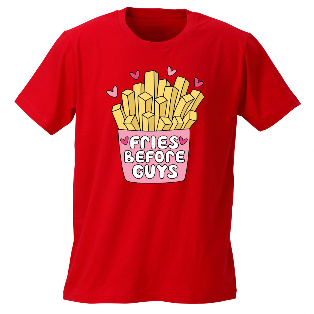 Fries Before Guys T-Shirt